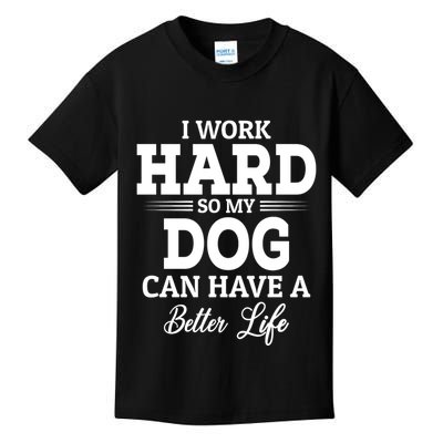Dog Lovers Motivation Quote Kids T-Shirt
