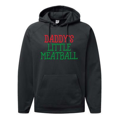 DaddyS Little Meatball Funny Food Lovers Performance Fleece Hoodie