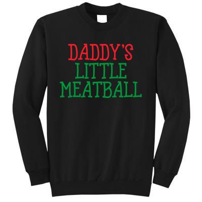 DaddyS Little Meatball Funny Food Lovers Sweatshirt