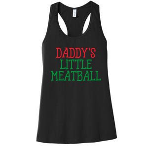 DaddyS Little Meatball Funny Food Lovers Women's Racerback Tank