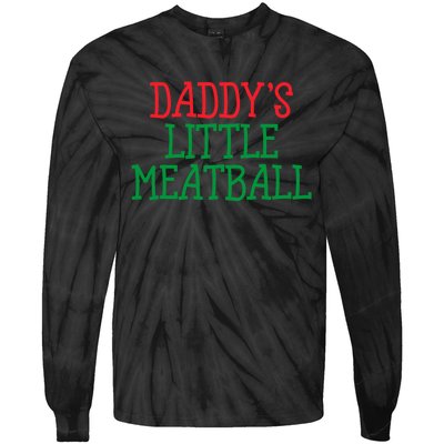 DaddyS Little Meatball Funny Food Lovers Tie-Dye Long Sleeve Shirt