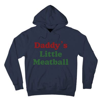 Daddy Little Meatball Italian Funny Daddy Little Meatball Father’s Day Tall Hoodie