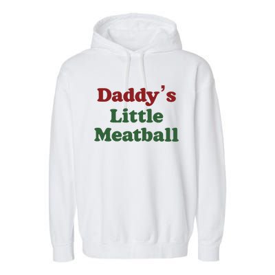 Daddy Little Meatball Italian Funny Daddy Little Meatball Father’s Day Garment-Dyed Fleece Hoodie