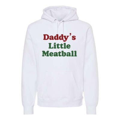 Daddy Little Meatball Italian Funny Daddy Little Meatball Father’s Day Premium Hoodie