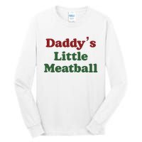 Daddy Little Meatball Italian Funny Daddy Little Meatball Father’s Day Tall Long Sleeve T-Shirt