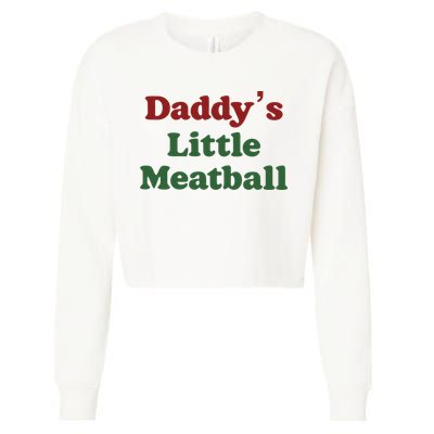 Daddy Little Meatball Italian Funny Daddy Little Meatball Father’s Day Cropped Pullover Crew