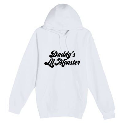 DaddyS Lil Monster Premium Pullover Hoodie