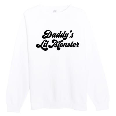 DaddyS Lil Monster Premium Crewneck Sweatshirt