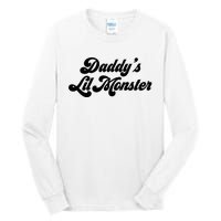 DaddyS Lil Monster Tall Long Sleeve T-Shirt