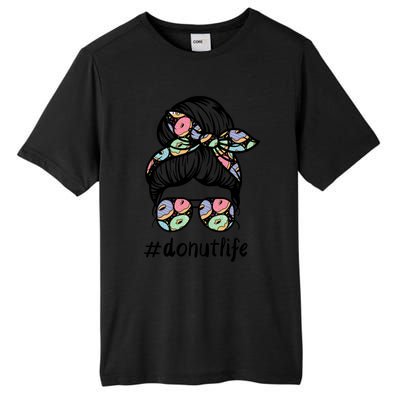 Donut Life Messy Buns Gift Glasses Pastry Chef Mom Life Gift Tall Fusion ChromaSoft Performance T-Shirt