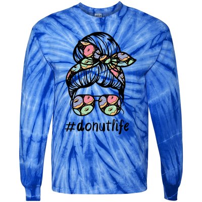 Donut Life Messy Buns Gift Glasses Pastry Chef Mom Life Gift Tie-Dye Long Sleeve Shirt