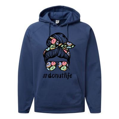 Donut Life Messy Buns Gift Glasses Pastry Chef Mom Life Gift Performance Fleece Hoodie