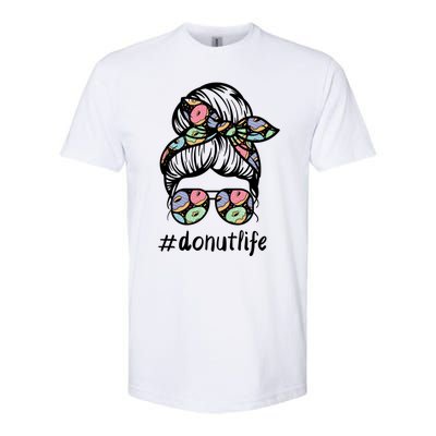 Donut Life Messy Buns Gift Glasses Pastry Chef Mom Life Gift Softstyle CVC T-Shirt