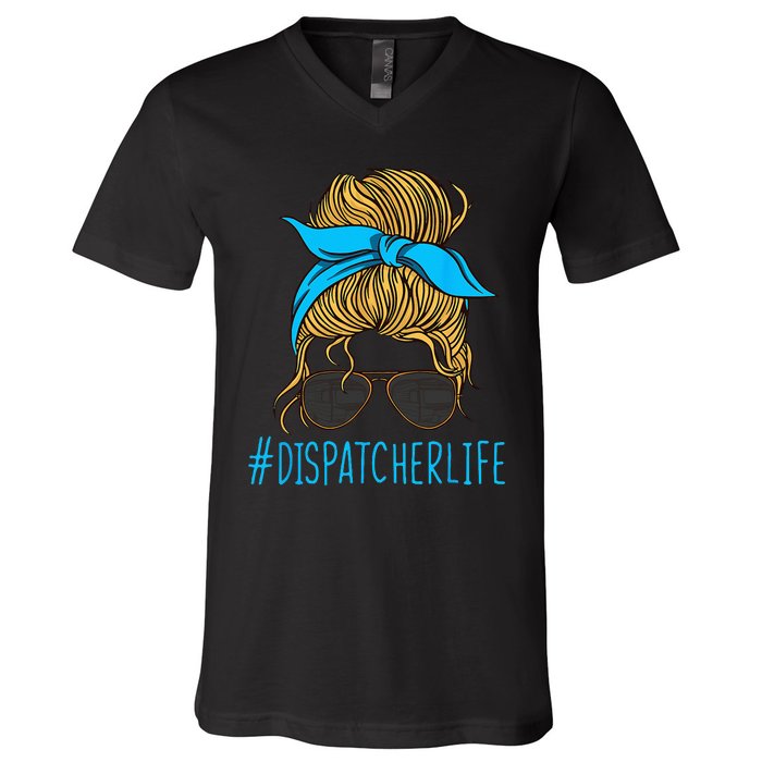 Dispatcher Life Mom Dispatch Operator Starter Signaller V-Neck T-Shirt