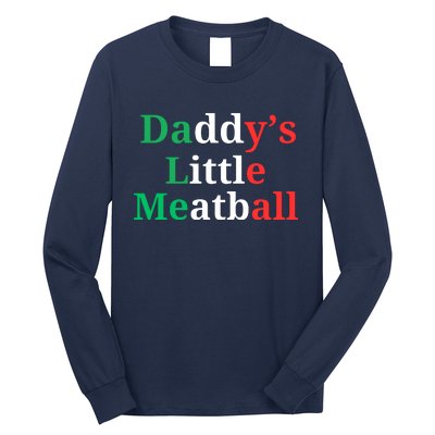 Daddy Little Meatball Italian Ironic Funny Meme Long Sleeve Shirt