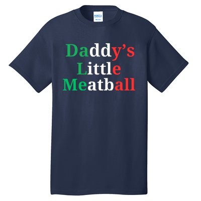 Daddy Little Meatball Italian Ironic Funny Meme Tall T-Shirt