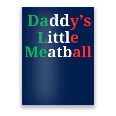 Daddy Little Meatball Italian Ironic Funny Meme Poster