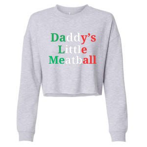 Daddy Little Meatball Italian Ironic Funny Meme Cropped Pullover Crew