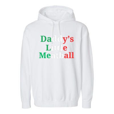 Daddy Little Meatball Italian Ironic Funny Meme Garment-Dyed Fleece Hoodie