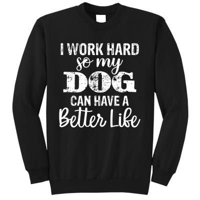 Dog Lovers Motivational Quote Sweatshirt