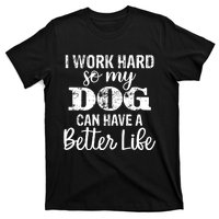 Dog Lovers Motivational Quote T-Shirt