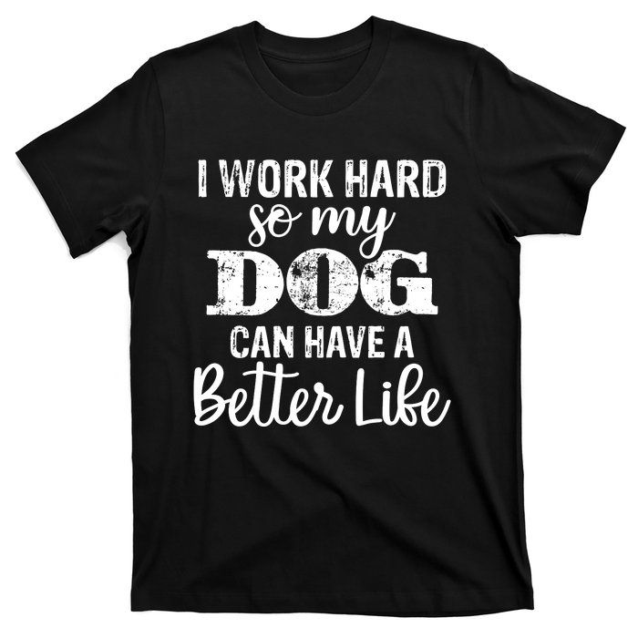 Dog Lovers Motivational Quote T-Shirt