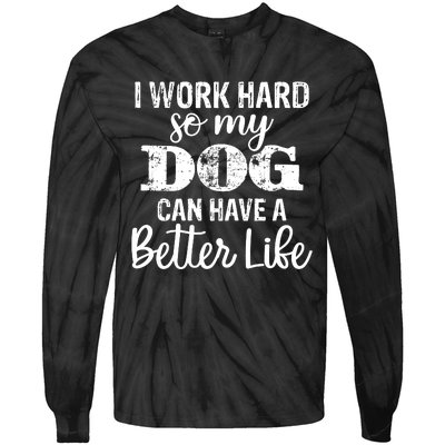 Dog Lovers Motivational Quote Tie-Dye Long Sleeve Shirt