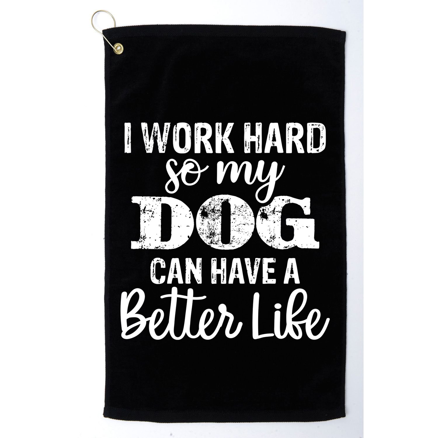 Dog Lovers Motivational Quote Golf Towel