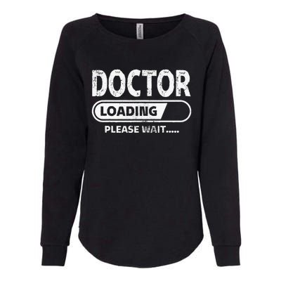 Doctor Loading Medical School Gifts Future Doctor Womens California Wash Sweatshirt