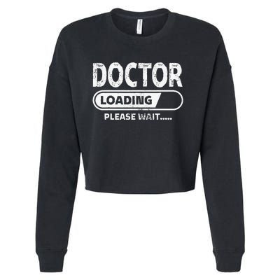 Doctor Loading Medical School Gifts Future Doctor Cropped Pullover Crew