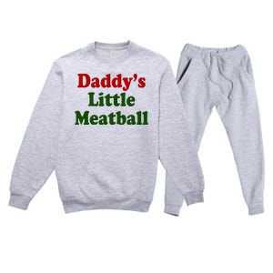 Daddys Little Meatball Cute Gift Premium Crewneck Sweatsuit Set