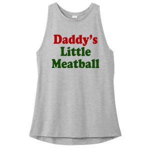 Daddys Little Meatball Cute Gift Ladies PosiCharge Tri-Blend Wicking Tank