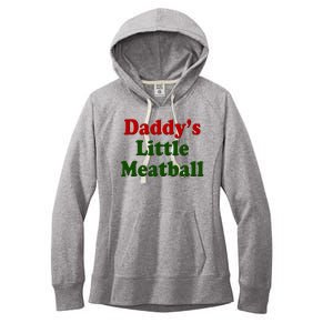 Daddys Little Meatball Cute Gift Women's Fleece Hoodie