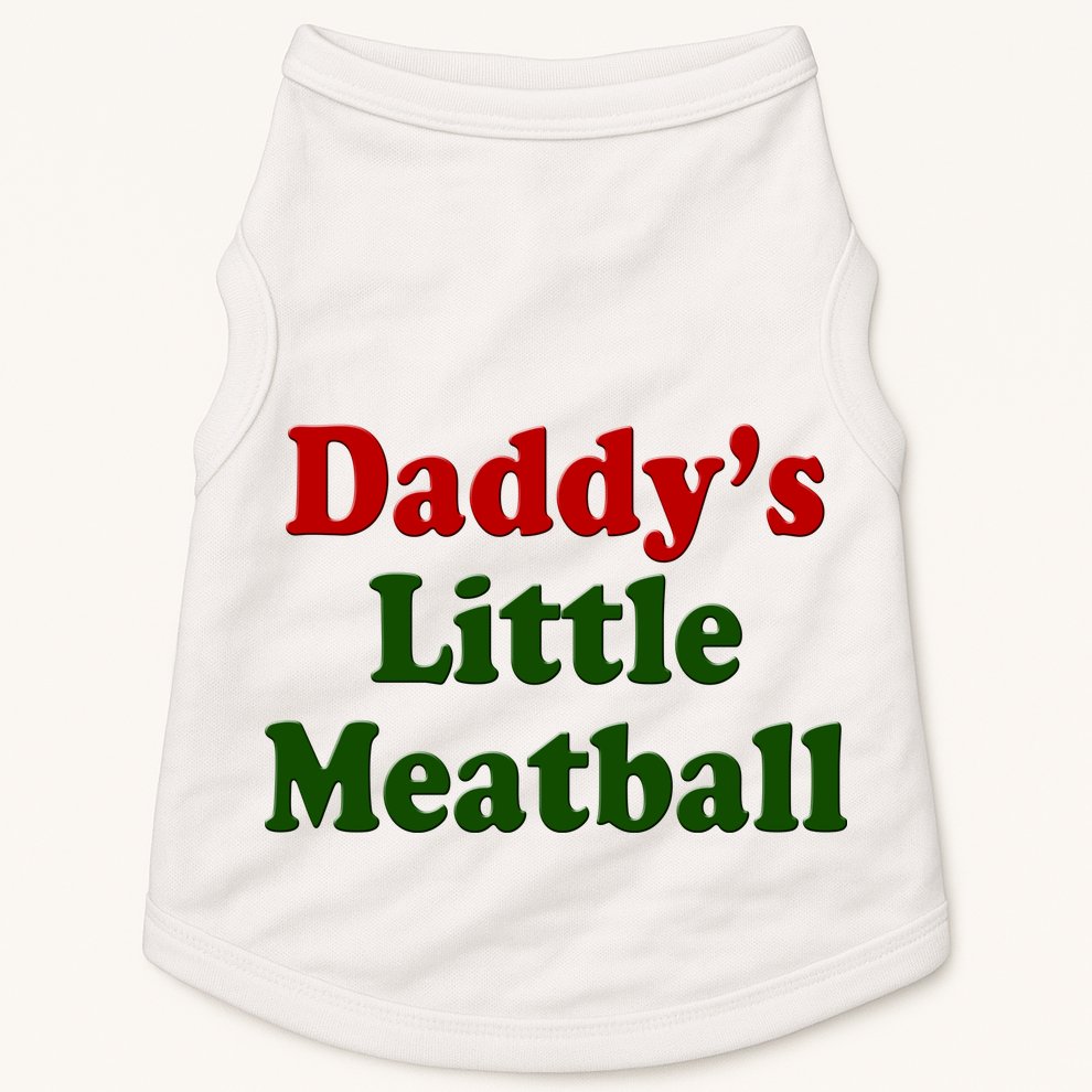 Daddys Little Meatball Cute Gift Doggie Tank