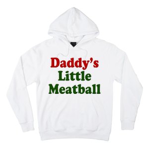 Daddys Little Meatball Cute Gift Hoodie