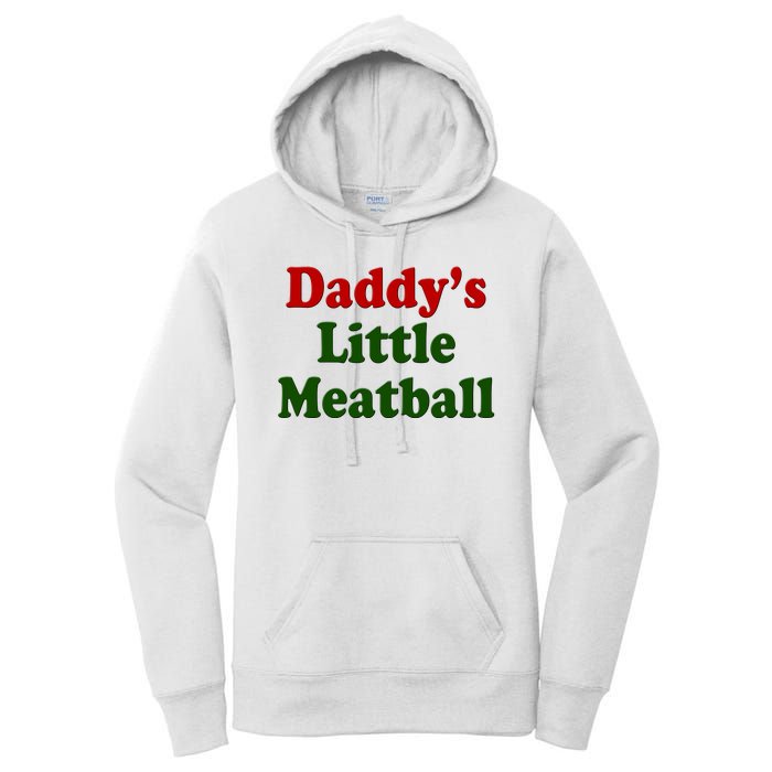 Daddys Little Meatball Cute Gift Women's Pullover Hoodie