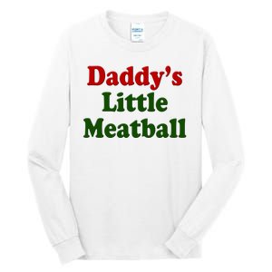 Daddys Little Meatball Cute Gift Tall Long Sleeve T-Shirt