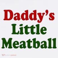 Daddys Little Meatball Cute Gift Premium T-Shirt