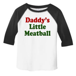 Daddys Little Meatball Cute Gift Toddler Fine Jersey T-Shirt