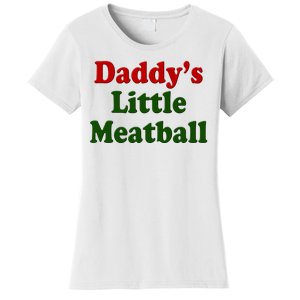 Daddys Little Meatball Cute Gift Women's T-Shirt