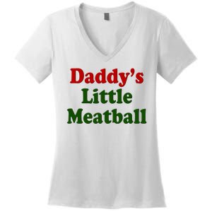 Daddys Little Meatball Cute Gift Women's V-Neck T-Shirt