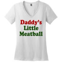 Daddys Little Meatball Cute Gift Women's V-Neck T-Shirt