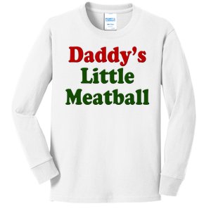 Daddys Little Meatball Cute Gift Kids Long Sleeve Shirt