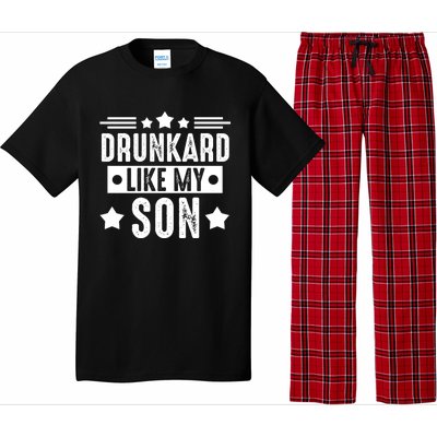 Drunkard Like My Son Father Gift Pajama Set