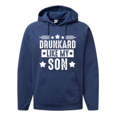 Drunkard Like My Son Father Gift Performance Fleece Hoodie