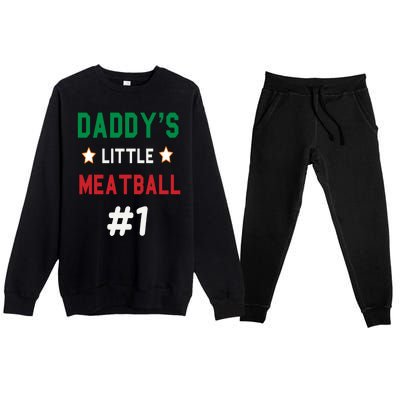 Daddy Little Meatball Italian Mom Sayings Premium Crewneck Sweatsuit Set