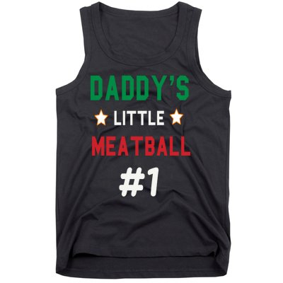 Daddy Little Meatball Italian Mom Sayings Tank Top