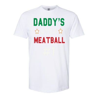 Daddy Little Meatball Italian Mom Sayings Softstyle CVC T-Shirt