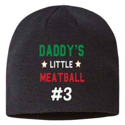 Daddy Little Meatball Italian Mom Sayings Sustainable Beanie