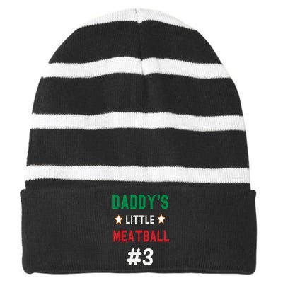 Daddy Little Meatball Italian Mom Sayings Striped Beanie with Solid Band